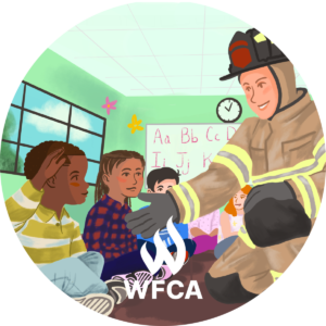 cicle, branded WFCA. A firefighter in full protective gear holds out a hand to a young child seated on the floor of a classroom. Other children sit nearby.